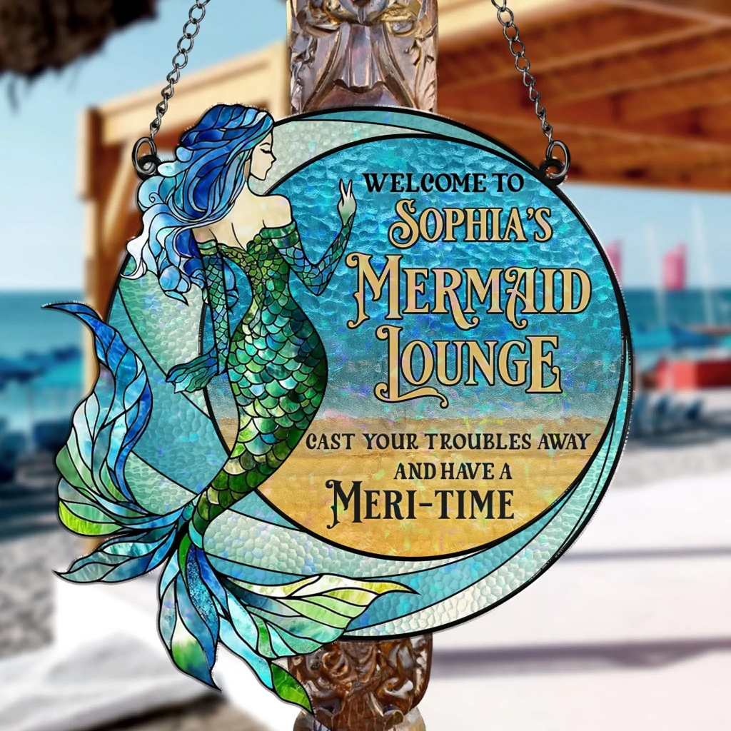 Personalized Mermaid Lounge Acrylic Suncatcher - Cast Your Troubles Away - Gift Idea For Friend