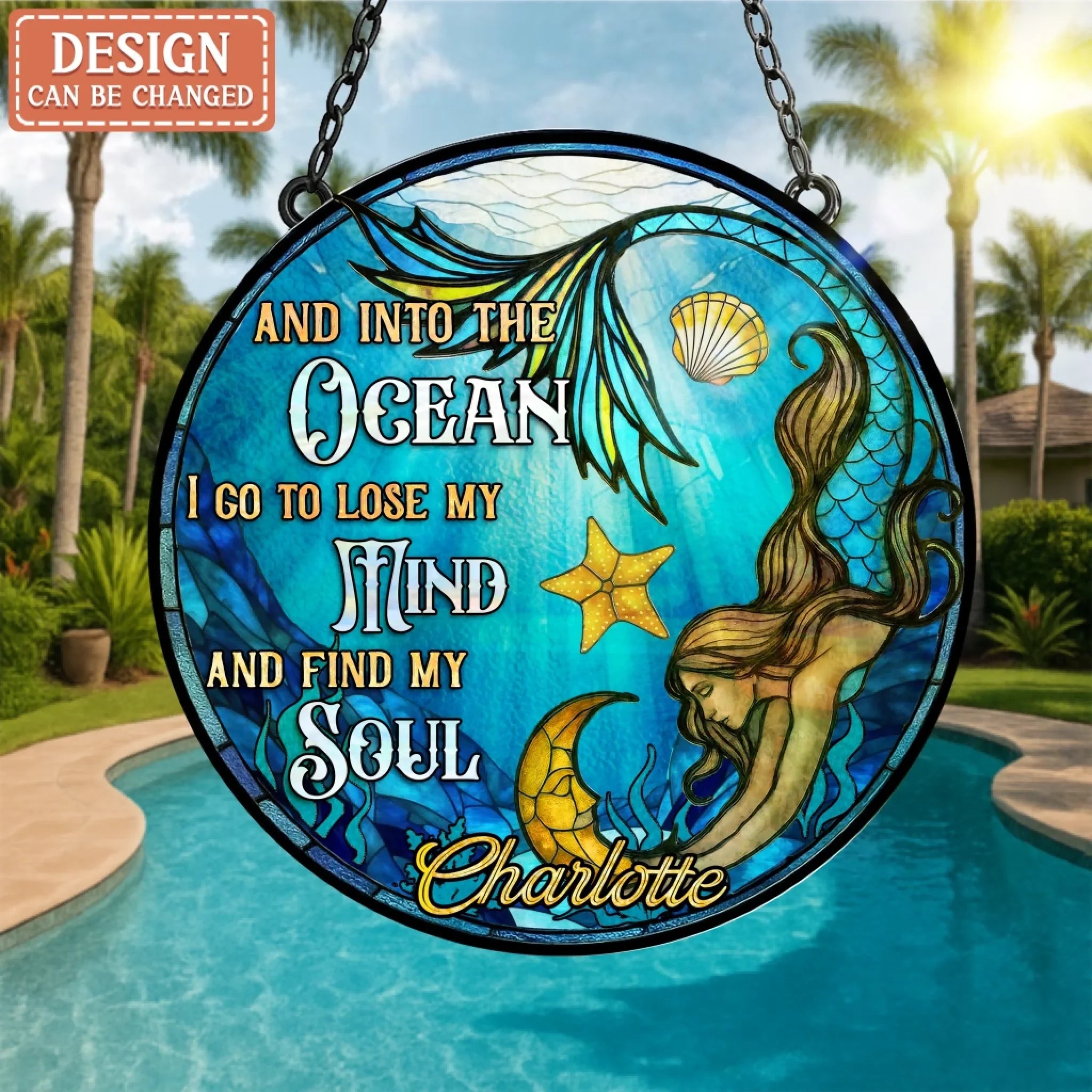 Custom Name Mermaid Acrylic Suncatcher - Mermaid/ Summer Gift Idea For Friend - Into The Ocean I Go To Lose My Mind And Find My Soul