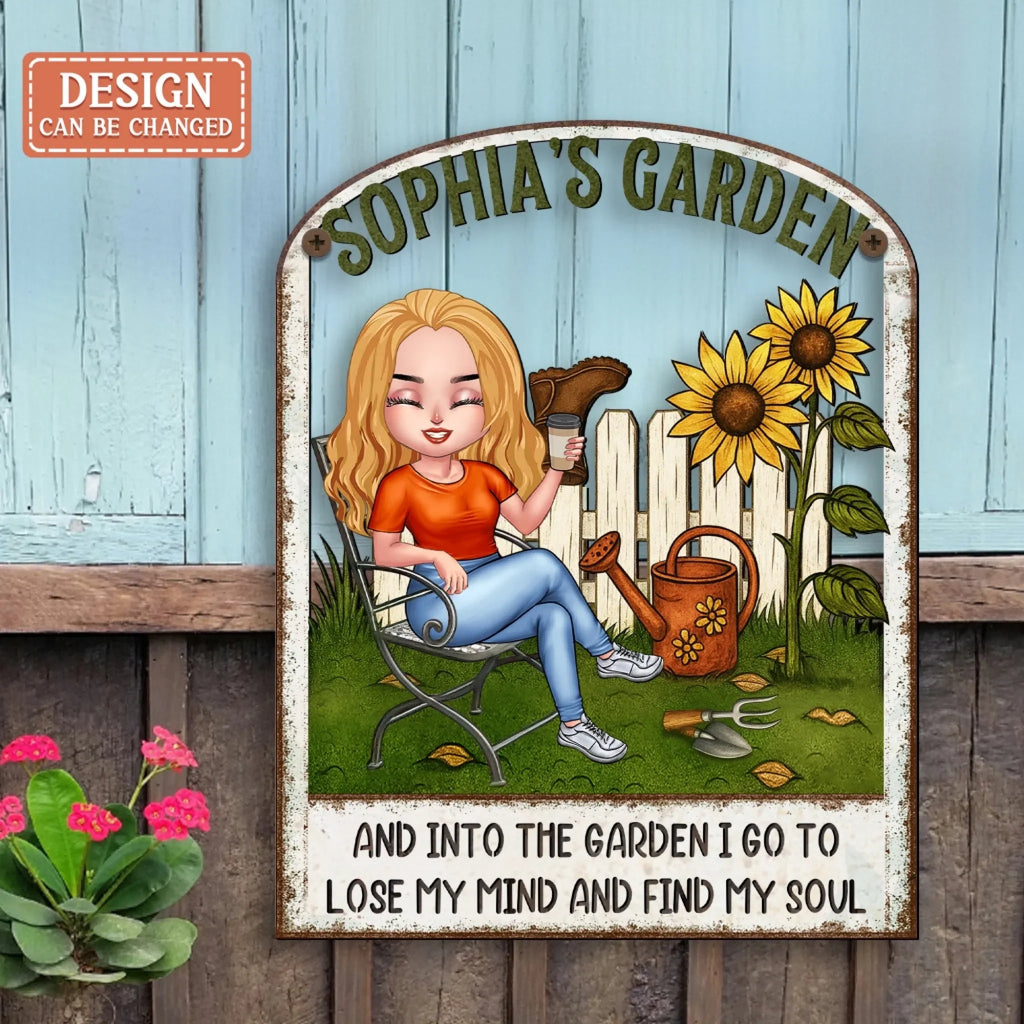 Personalized Garden Metal Sign - Gift Idea For Garden Lovers - And Into The Garden I Go To Lose My Mind And Find My Soul