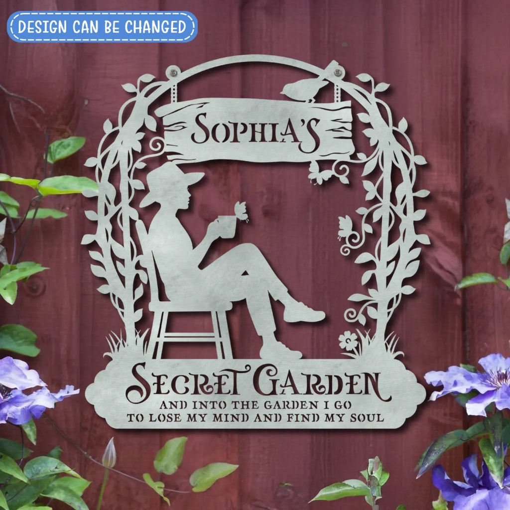 Personalized Secret Garden Metal Sign - Gift Idea For Garden Lovers - And Into The Garden I Go To Lose My Mind And Find My Soul