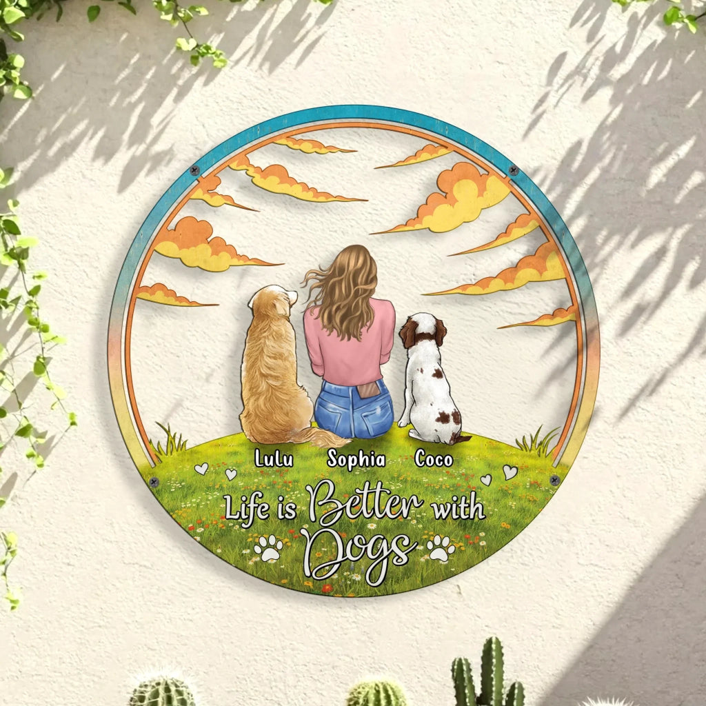 Personalized Dog Mom Metal Sign - Gift Idea For Dog Lover - Life Is Better With Dogs