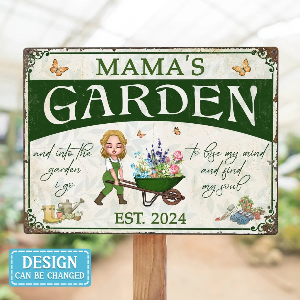 Personalized Mama's Garden Metal Sign - Gift Idea For Grandma/Mother/Garden Lover - And Into The Garden I Go To Lose My Mind And Find My Soul