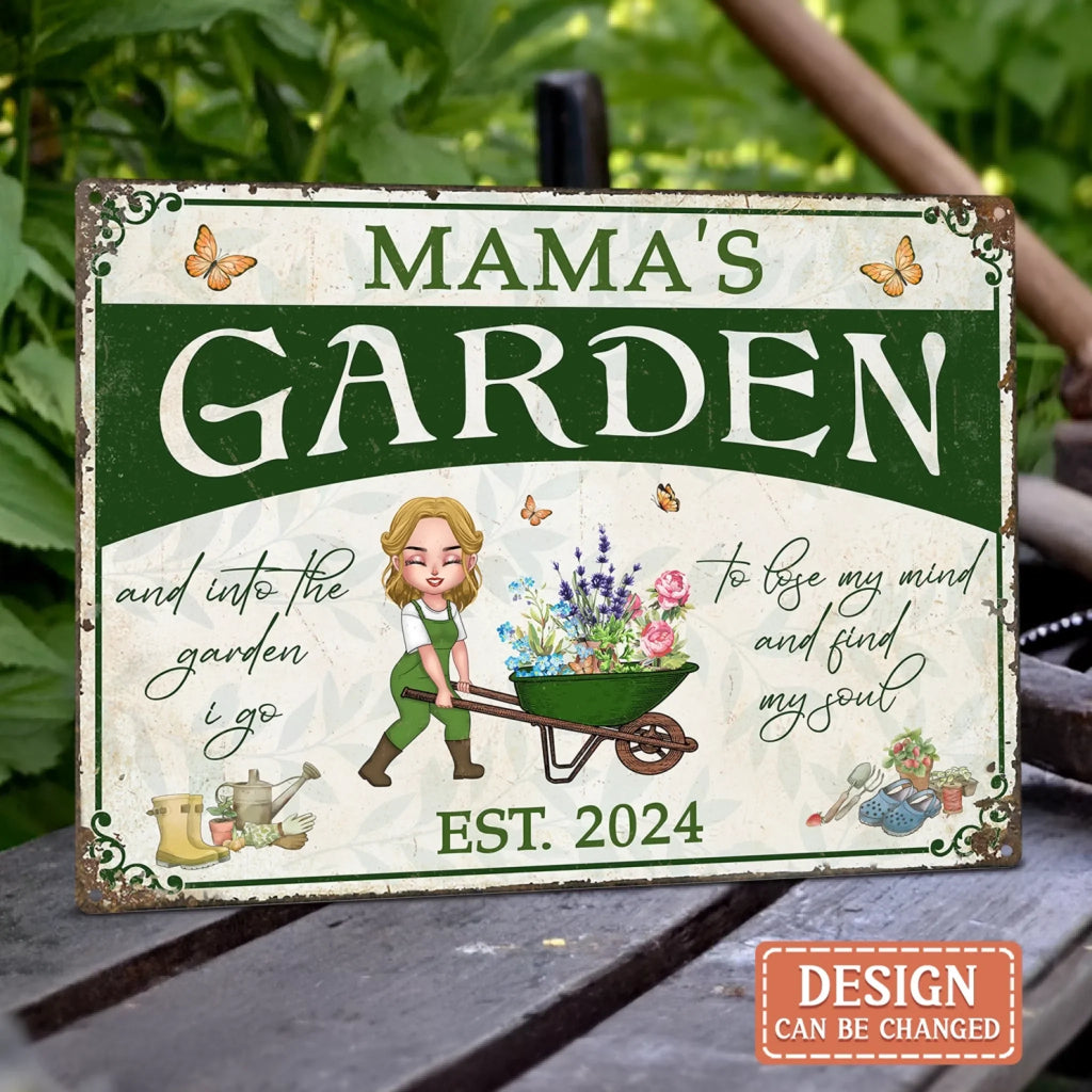 Personalized Mama's Garden Metal Sign - Gift Idea For Grandma/Mother/Garden Lover - And Into The Garden I Go To Lose My Mind And Find My Soul