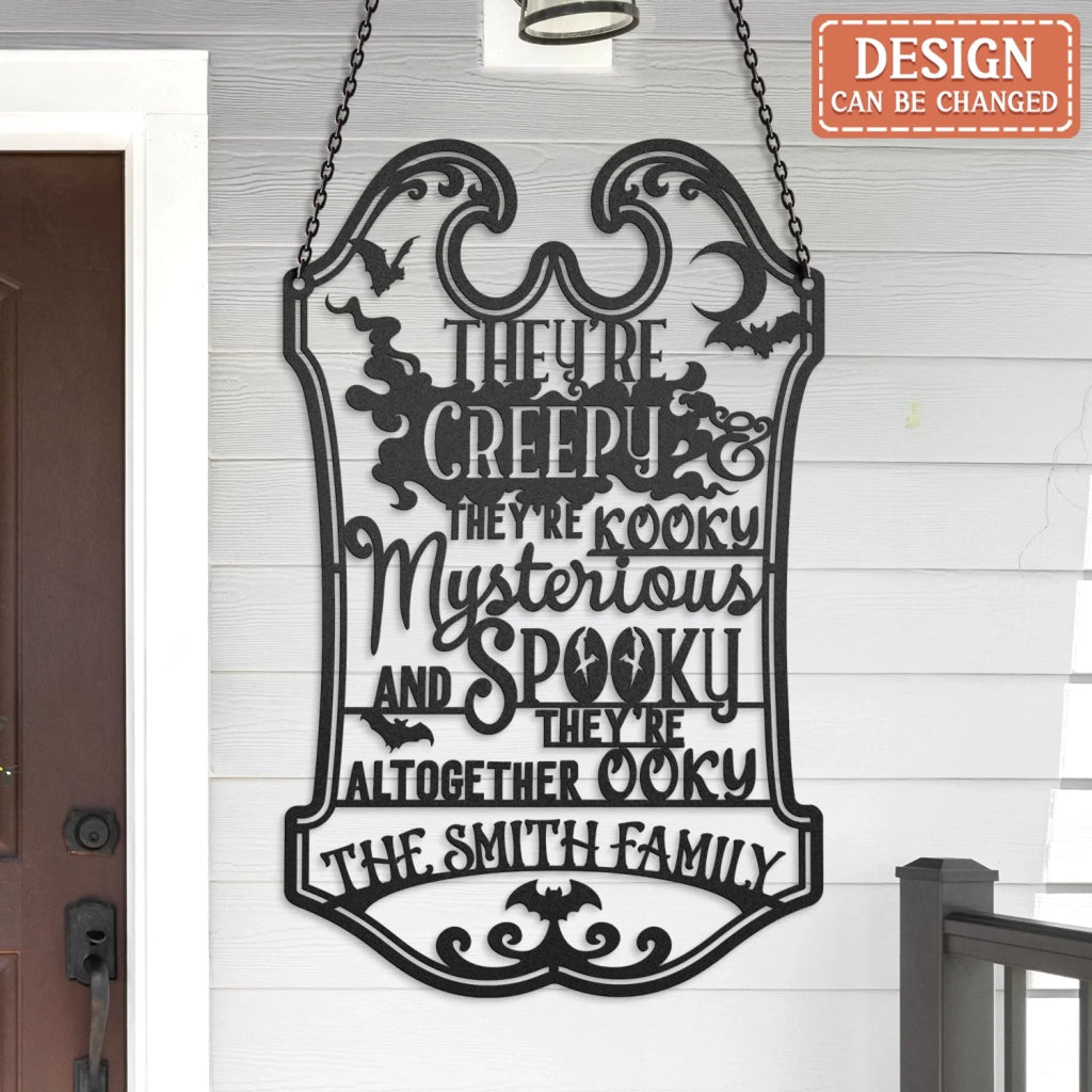 Personalized Spooky Family Metal Sign - Gift Idea For Family - They're Creepy They're Kooky Mysterious