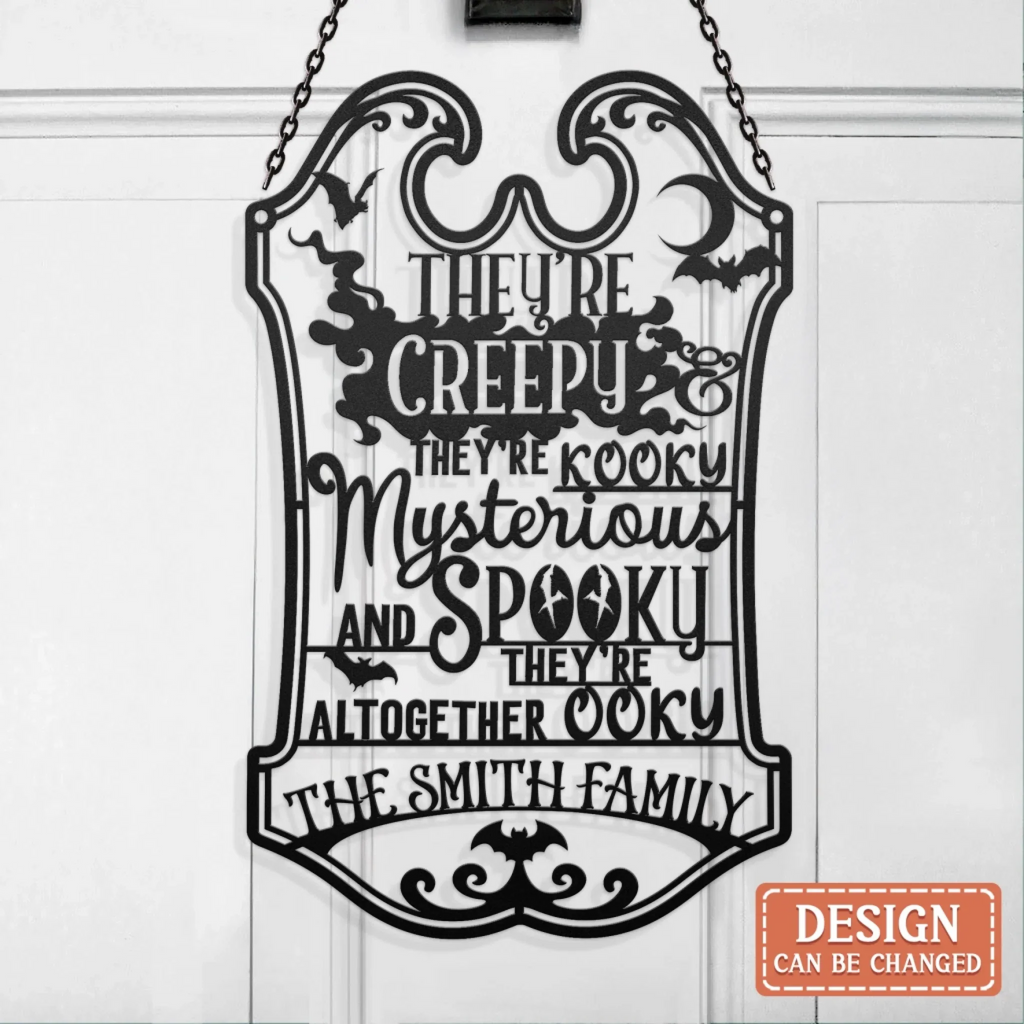 Personalized Spooky Family Metal Sign - Gift Idea For Family - They're Creepy They're Kooky Mysterious