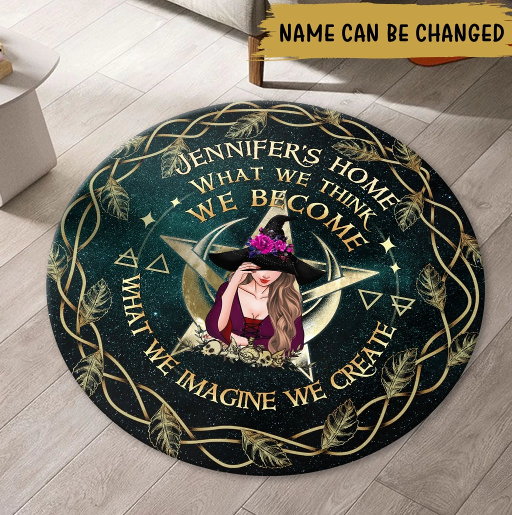 Personalized Witch Round Rug - Gift Idea For Halloween/Wicca Decor/Pagan Decor - What We Think We Become