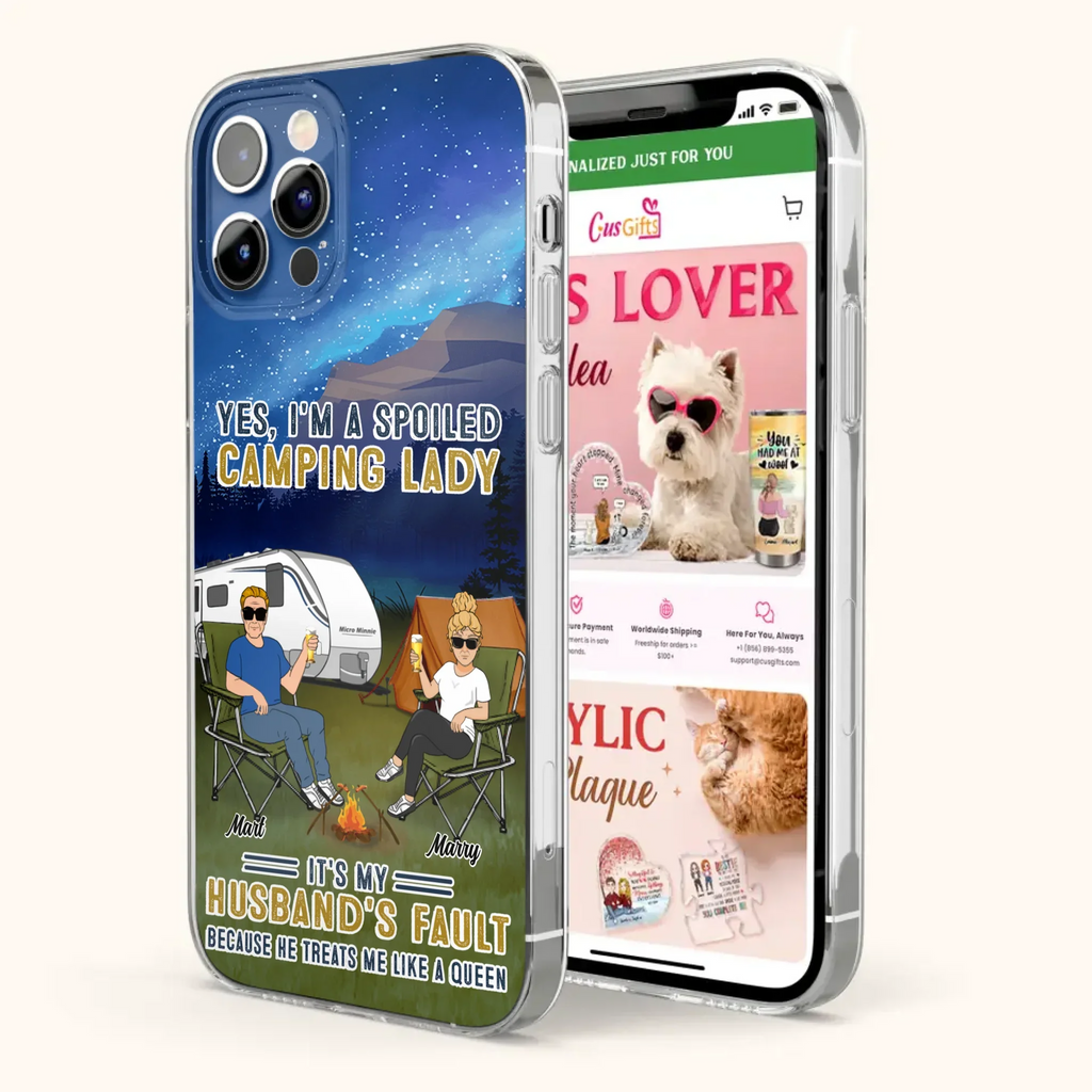 Custom Personalized Husband And Wife Camping Phone Case - Gift Idea For Camping Couple - Yes, I'm A Spoiled Camping Lady - Case For iPhone And Samsung