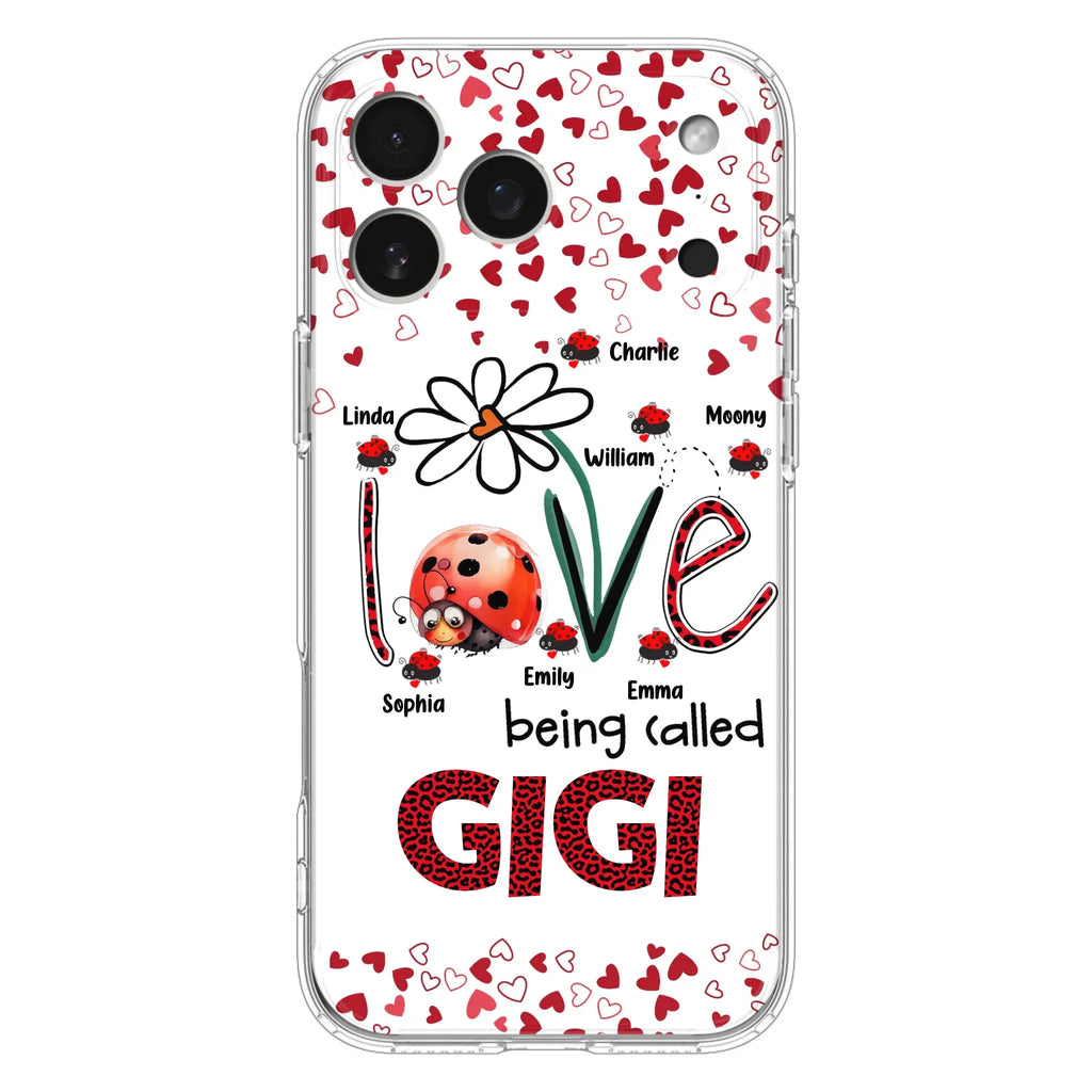 Custom Personalized Grandma Phone Case - Gift Idea For Grandma - Upto 7 Kids - Love Being Called Gigi - Cases For iPhone/Samsung
