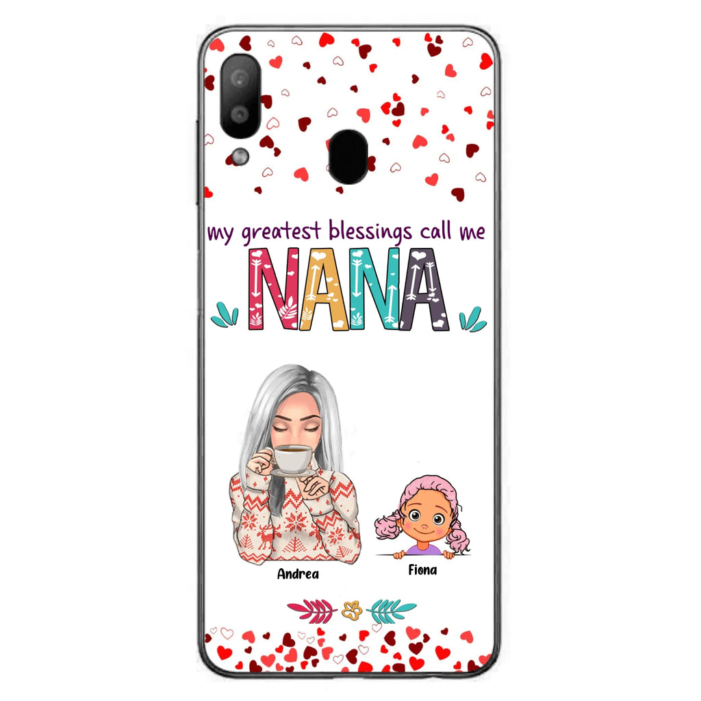 Custom Personalized Grandma & Grandkids Phone Case - Upto 5 Kids - My Greatest Blessings Call Me Nana - For iPhone And Samsung Phone Case