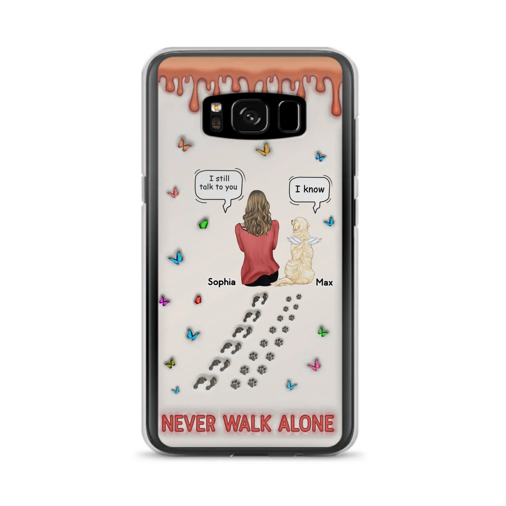 Custom Personalized Memorial Pet Phone Case - Memorial Gift Idea For Pet Owner - Case For iPhone/ Samsung - Never Walk Alone