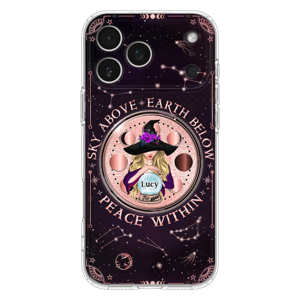 Custom Personalized Witch Phone Case - Gift Idea For Witch Lover - Sky Above Earth Below Peace Within - Case for iPhone/ Samsung