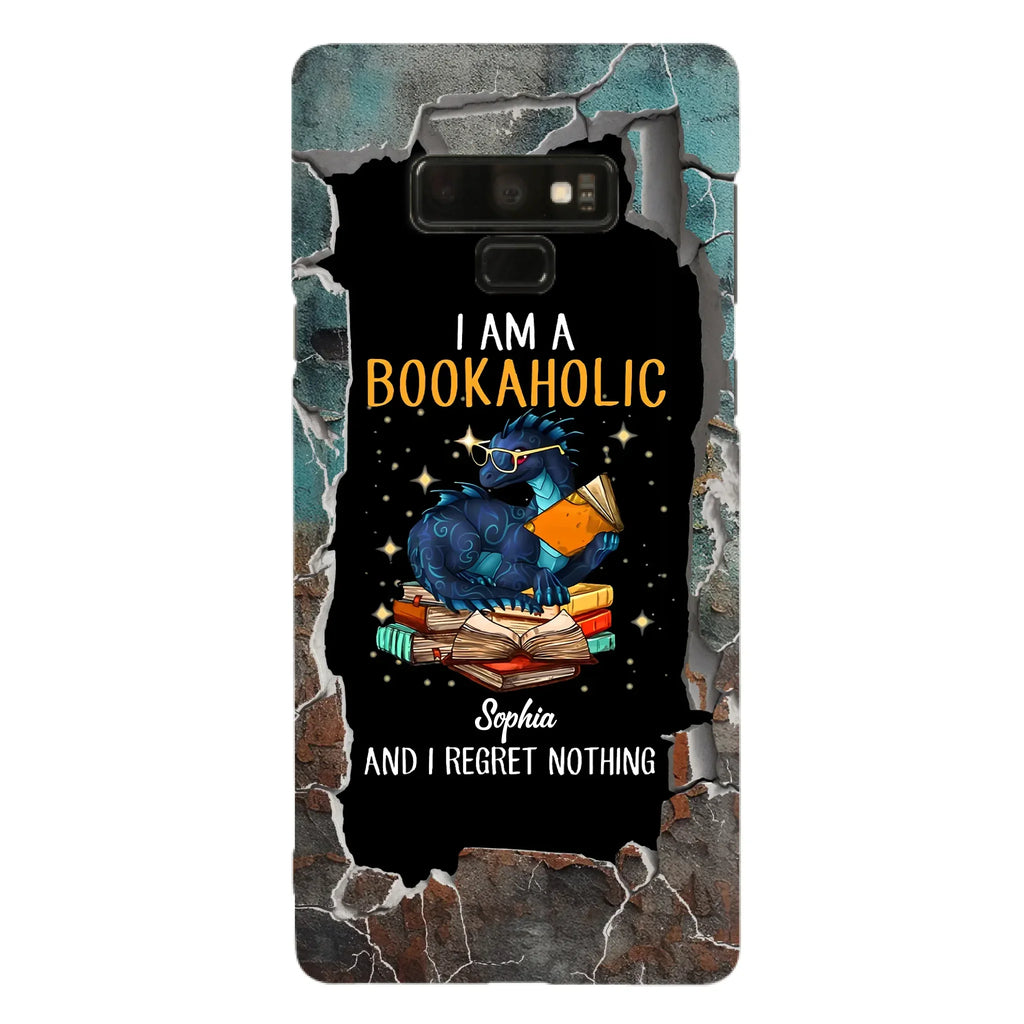 Custom Personalized Reading Book Phone Case - Gift Idea For Book Lovers - I Am A Bookaholic And I Regret Nothing - Case For iPhone/ Samsung