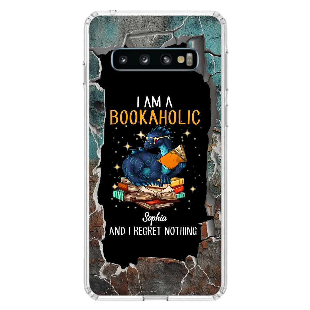 Custom Personalized Reading Book Phone Case - Gift Idea For Book Lovers - I Am A Bookaholic And I Regret Nothing - Case For iPhone/ Samsung