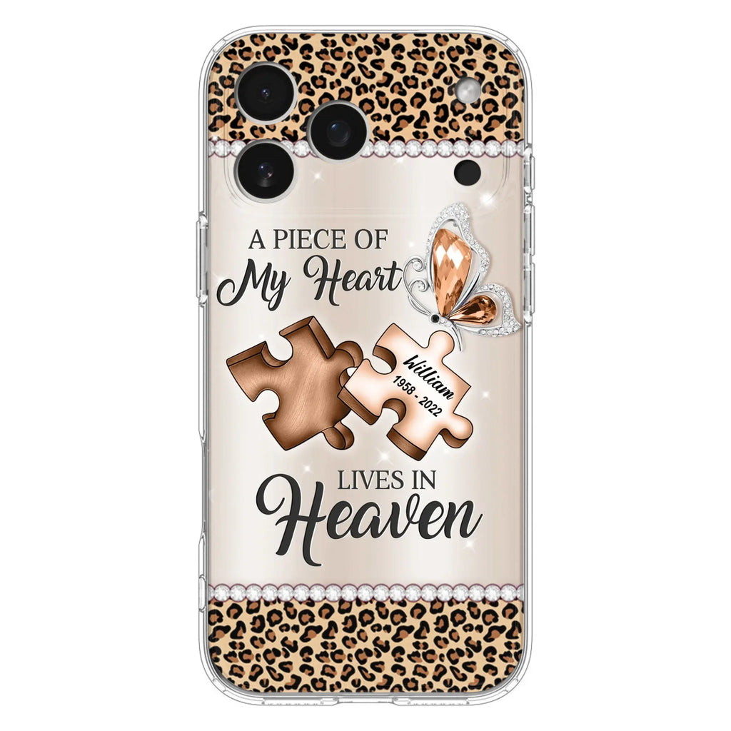 Custom Personalized Memorial Leopard Phone Case - Memorial Gift Idea for Family Member/ Father's Day/ Mother's Day - Case for iPhone/ Samsung - A Piece Of My Heart Lives In Heaven
