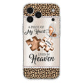 Custom Personalized Memorial Leopard Phone Case - Memorial Gift Idea for Family Member/ Father's Day/ Mother's Day - Case for iPhone/ Samsung - A Piece Of My Heart Lives In Heaven