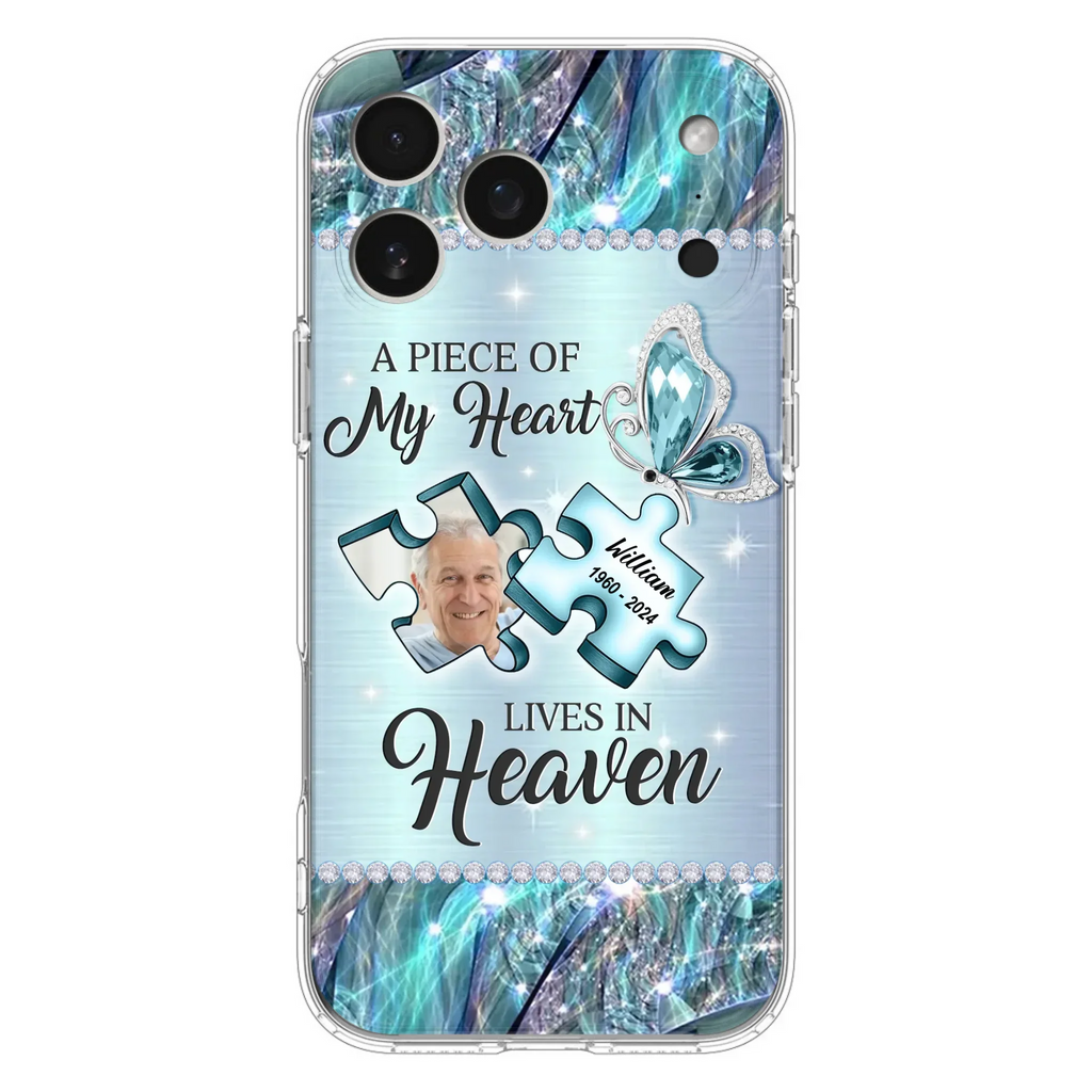 Custom Personalized Memorial Photo Phone Case - Memorial Gift Idea for Father's Day -  A Piece Of My Heart Lives In Heaven - Case for iPhone/Samsung