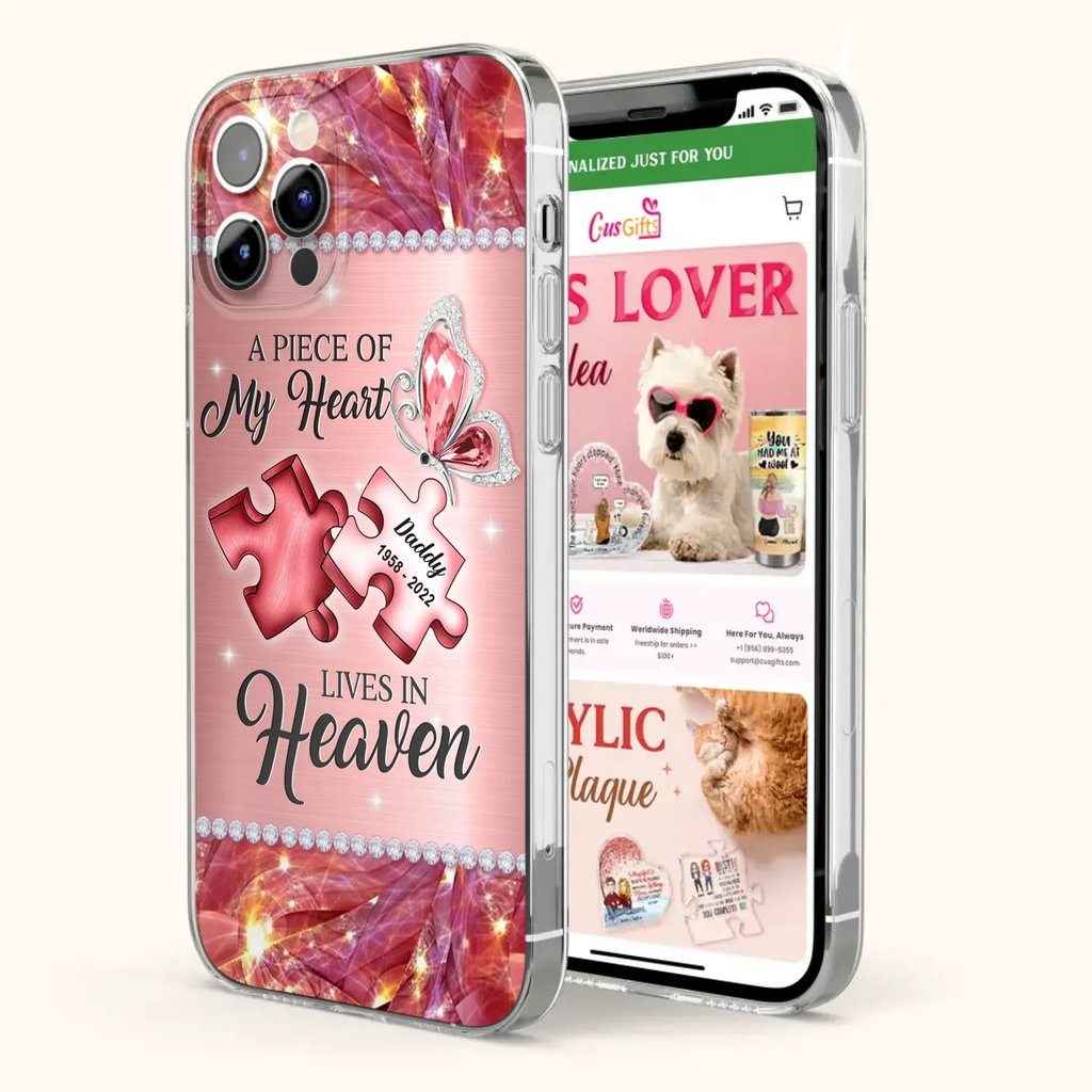 Custom Personalized Memorial Phone Case - Memorial Gift Idea for Father's Day -  A Piece Of My Heart Lives In Heaven - Case for iPhone/Samsung