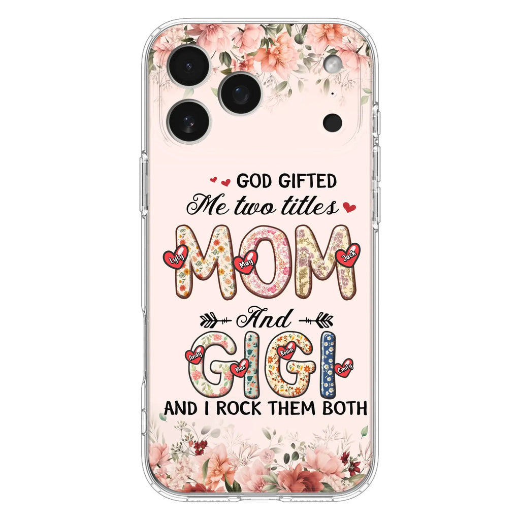 Custom Personalized Grandma Phone Case - Upto 7 Kids & 7 Grandkids - Mother's Day Gift Idea for Grandma/Mom - God Gifted Me Two Titles - Case for iPhone/Samsung