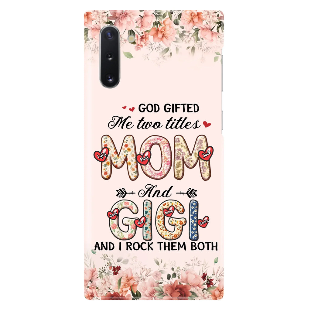 Custom Personalized Grandma Phone Case - Upto 7 Kids & 7 Grandkids - Mother's Day Gift Idea for Grandma/Mom - God Gifted Me Two Titles - Case for iPhone/Samsung