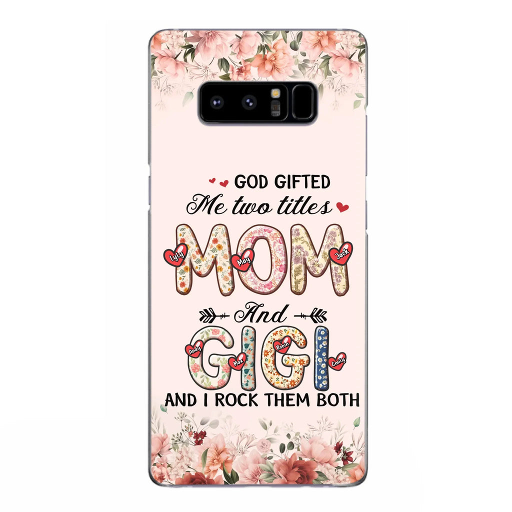 Custom Personalized Grandma Phone Case - Upto 7 Kids & 7 Grandkids - Mother's Day Gift Idea for Grandma/Mom - God Gifted Me Two Titles - Case for iPhone/Samsung