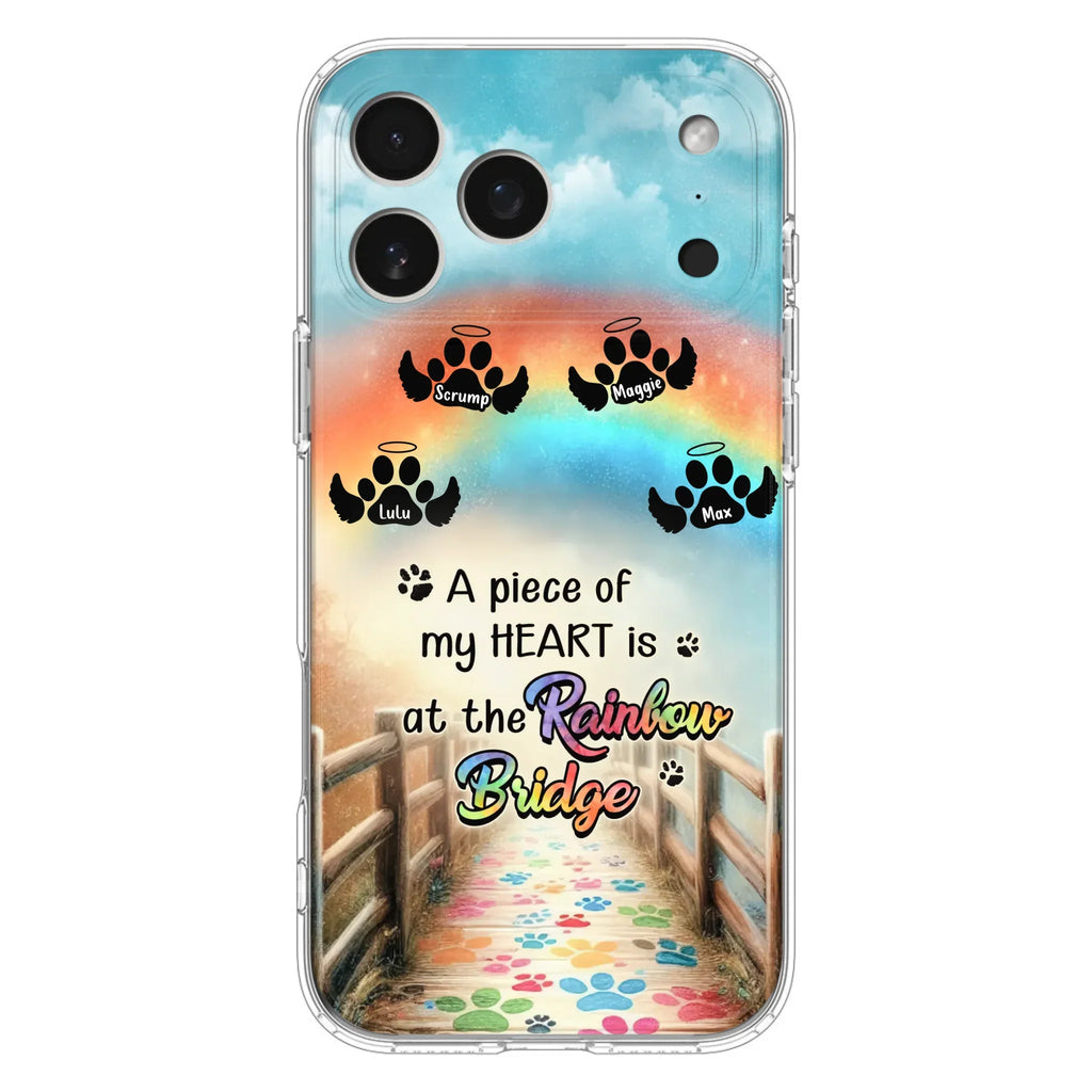 Custom Personalized Rainbow Bridge Memorial Phone Case - Memorial Gift Idea For Dog Lover - Upto 4 Dogs - A Piece Of My Heart Is At The Rainbow Bridge - Case For iPhone/Samsung