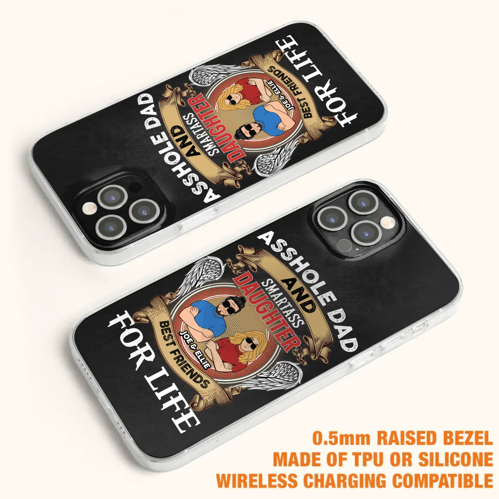 Personalized Dad/Mom And Daughter/Son Phone Case - Gift Idea For Father's Day/Mother's Day From Daughter/Son - Asshole Dad And Smartass Daughter  - Cases For Samsung/iPhone