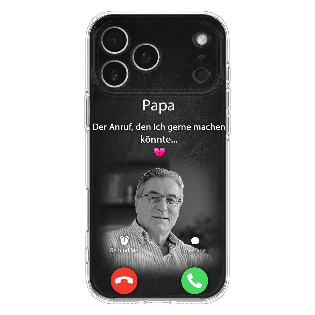 Personalisierte Handyhülle - Foto hochladen - Gedenkgeschenk für Mama/ Papa - Der Anruf, den ich gerne machen könnte - Handyhülle für iPhone/Samsung