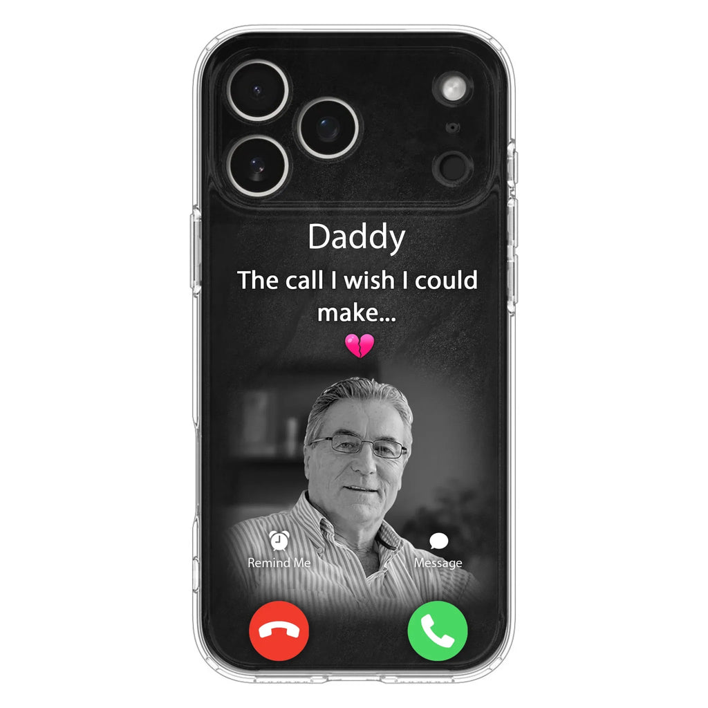 Custom Personalized Memorial Mom Phone Case - Upload Photo - Memorial Gift Idea For Mom/ Dad - The Call I Wish I Could Make - Case For iPhone And Samsung