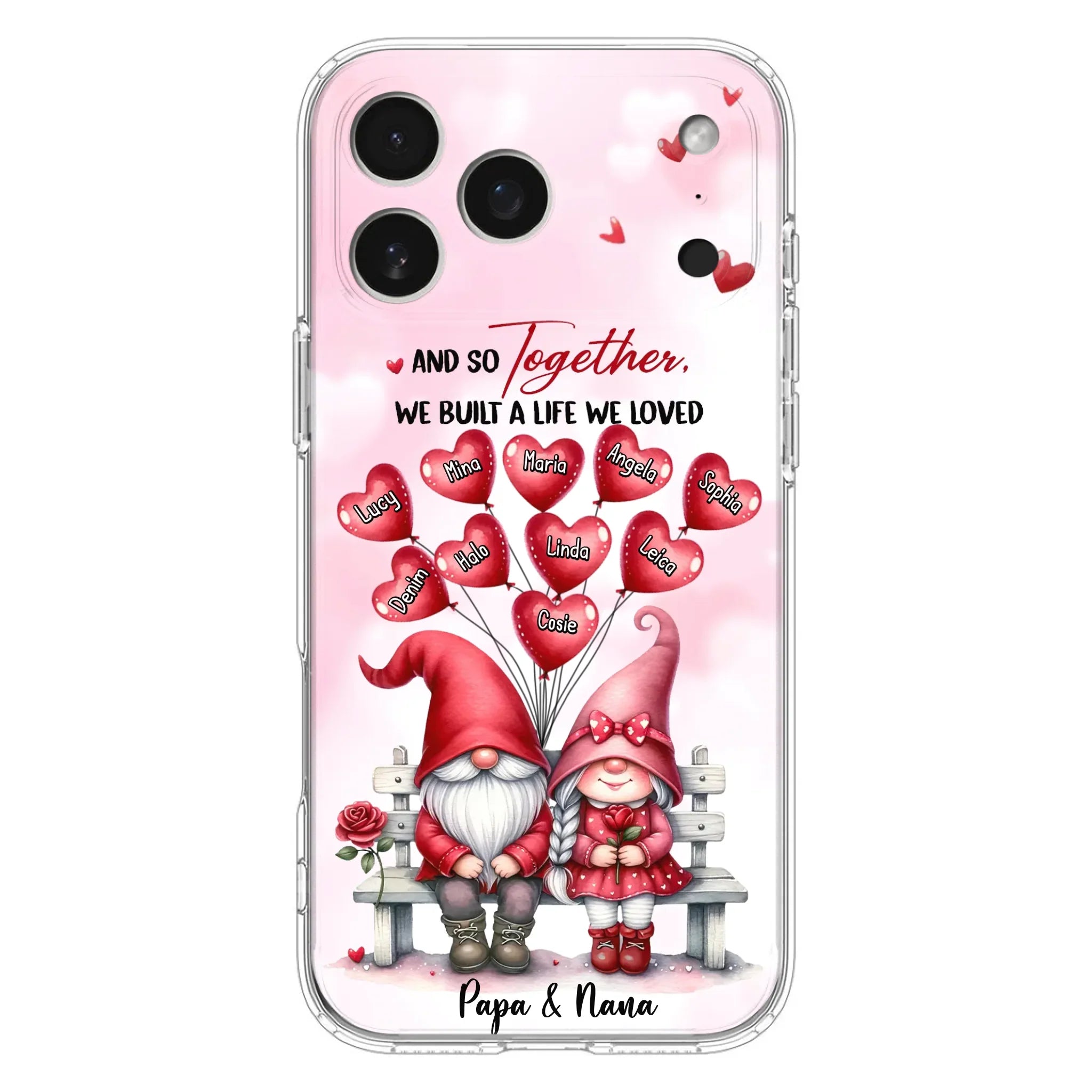 Custom Personalized Grandma Phone Case - Gift Idea For Grandma/Grandpa - Up to 10 Kids - And So Together We Built A Life We Loved - Case For iPhone, Samsung