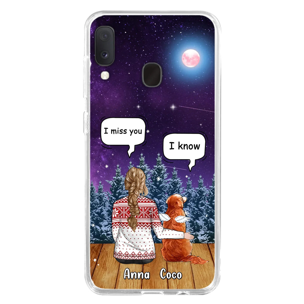 I Miss You Dog - Custom Personalized Memorial Pet Phone Case - Upto 4 Pets - Memorial Gift Idea For Dog/Cat Lover - Case For iPhone/Samsung