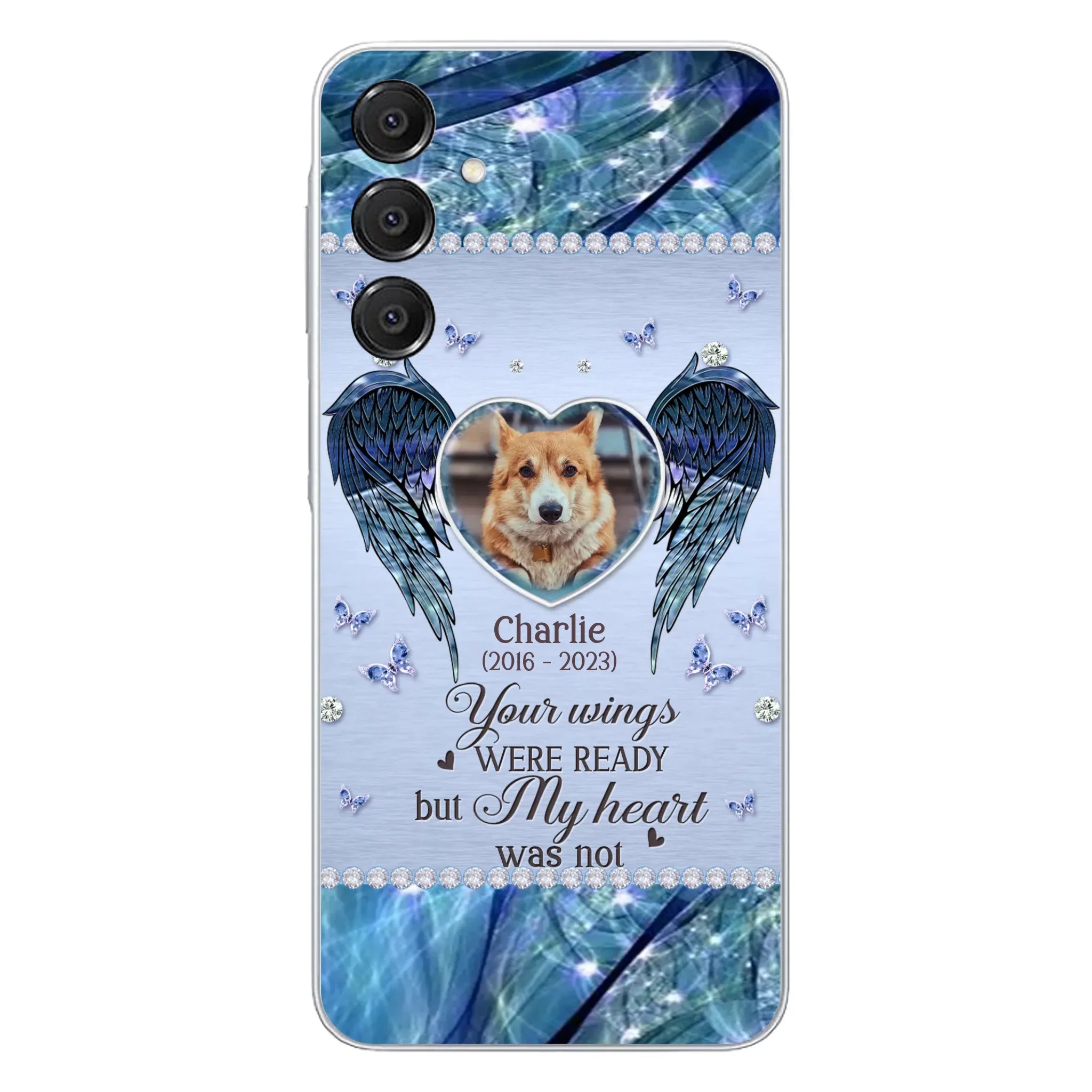 Personalized Memorial Pet Phone Case - Upload Photo - Memorial Gift Idea For Pet Lovers - Your Wings Were Ready But My Heart Was Not - Case For iPhone/Samsung