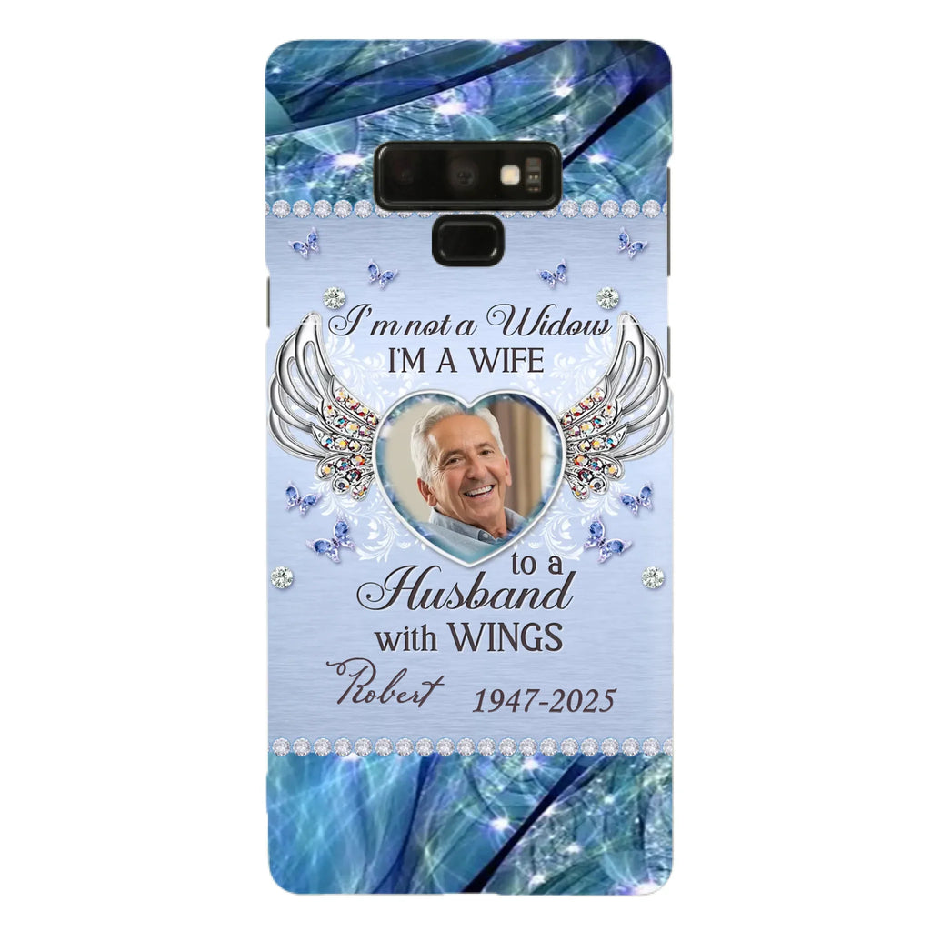 Custom Personalized Memorial Phone Case - Memorial Gift Idea For Family - Case For iPhone/Samsung - I'm Not A Widow