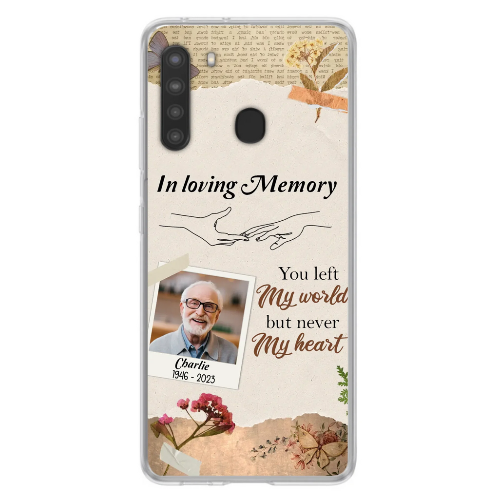 Custom Personalized Memorial Phone Case - Memorial Gift Idea For Family - Case For iPhone/Samsung - You Left My World But Never My Heart