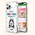 Custom Personalized Dog Phone Case For iPhone And Samsung - Gift Idea For Dog Lover - Up to 6 Dogs - This Dog Mom Belongs To