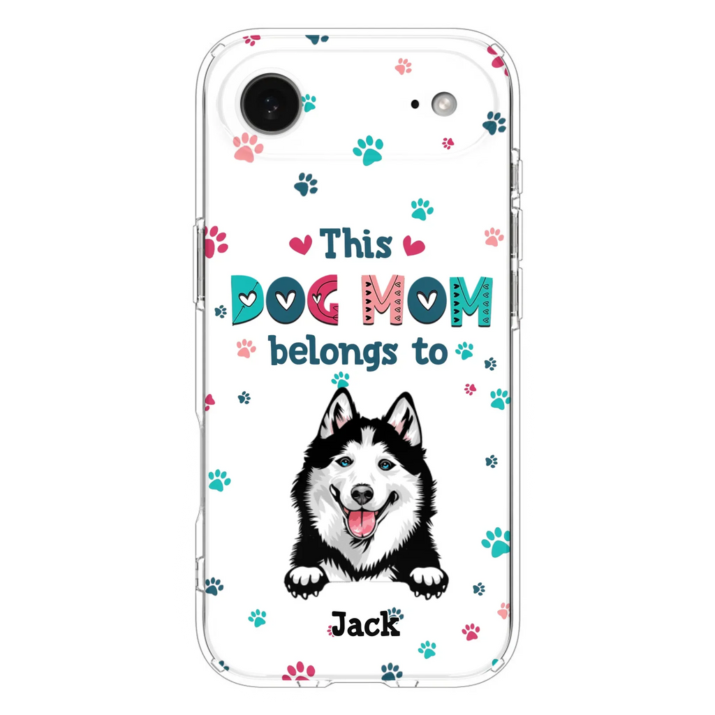 Custom Personalized Dog Phone Case For iPhone And Samsung - Gift Idea For Dog Lover - Up to 6 Dogs - This Dog Mom Belongs To