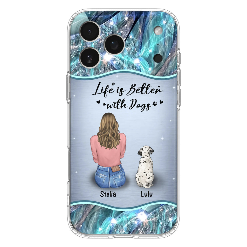 Personalized Dog Mom Phone Case - Upto 4 Dogs -Gift Idea For Dog Owners - Life Is Better With Dogs - Case For iPhone/Samsung