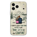 Custom Personalized Couple Phone Case - Gift Idea For Couple - Case For iPhone/Samsung - Baby Let's Go Camping