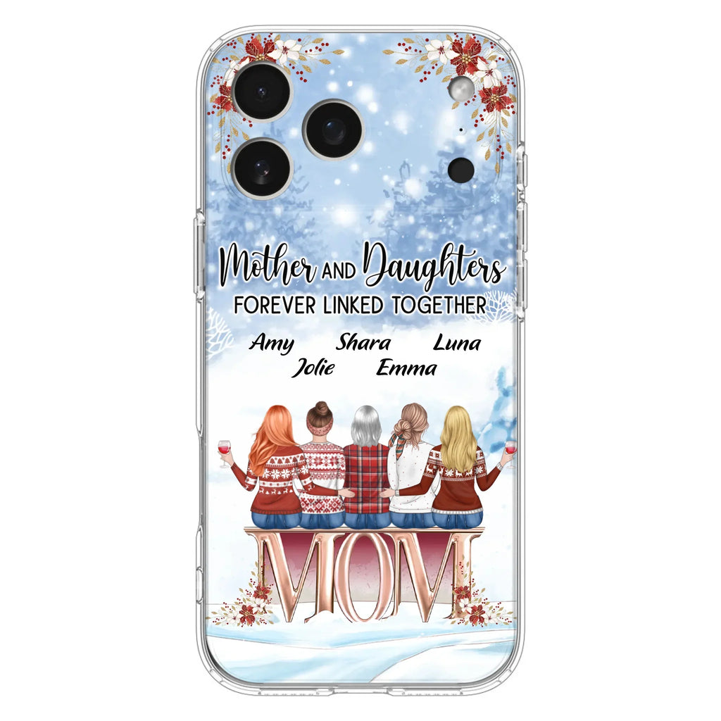 Personalized Mom Phone Case - Mother With Upto 4 Daughters - Gift Idea For Mother's Day From Daughter - Mother And Daughters Forever Linked Together - Case For iPhone/Samsung