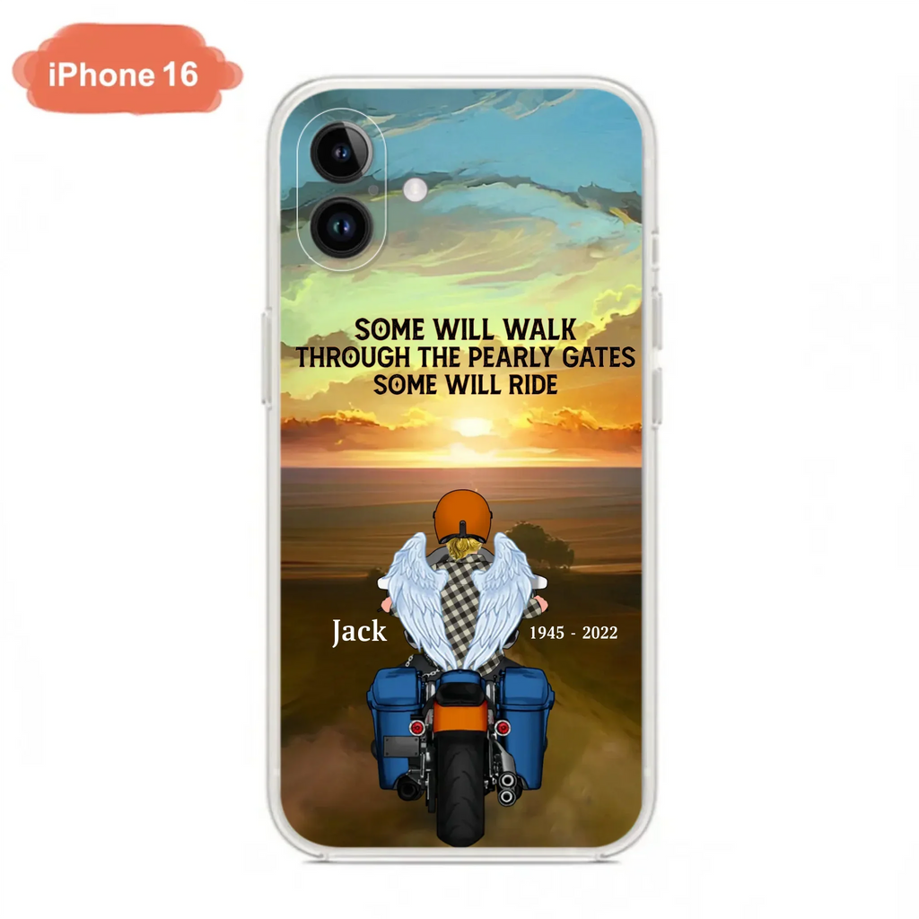 Custom Personalized Memorial Biker Phone Case - Memorial Gift Idea For Father's Day - Some Will Ride - Case For iPhone/Samsung