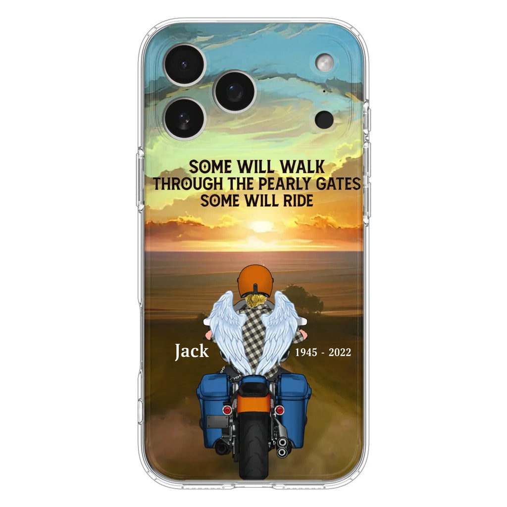 Custom Personalized Memorial Biker Phone Case - Memorial Gift Idea For Father's Day - Some Will Ride - Case For iPhone/Samsung