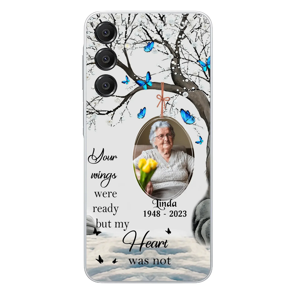 Custom Personalized Memorial Photo Phone Case - Upload Photo - Memorial Gift Idea For Family Member - Your Wings Were Ready But My Heart Was Not - Case For iPhone/Samsung