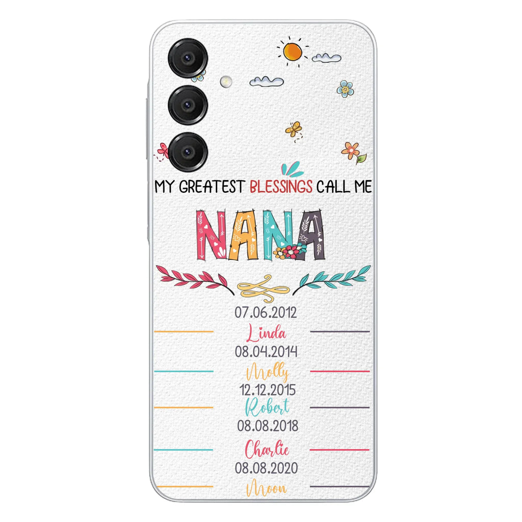 Personalized Grandma Phone Case - Gift Idea For Grandma - Upto 5 Grandkids - My Greatest Blessings Call Me Nana - Case For iPhone/Samsung