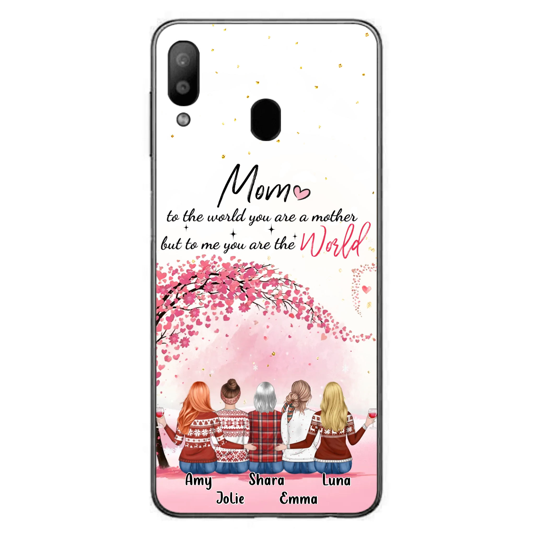 Custom Personalized Mom Phone Case - Mother With Upto 4 Daughters - Gift Idea For Mother's Day From Daughter - To Me You Are The World - Case For iPhone/Samsung