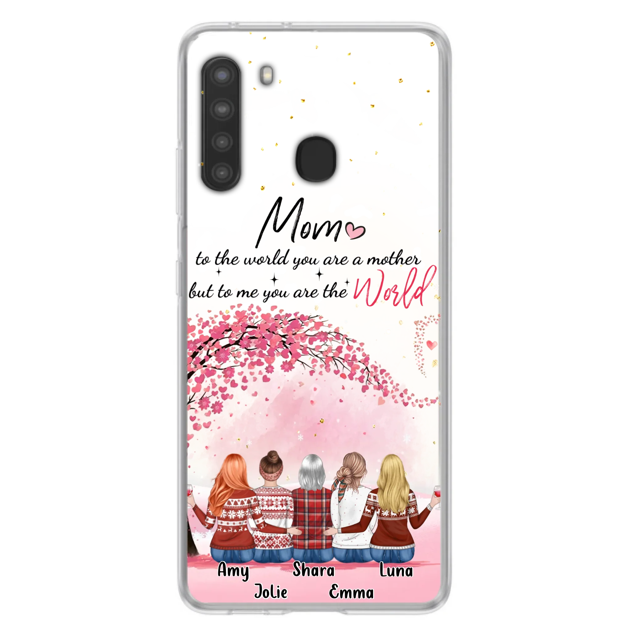Custom Personalized Mom Phone Case - Mother With Upto 4 Daughters - Gift Idea For Mother's Day From Daughter - To Me You Are The World - Case For iPhone/Samsung