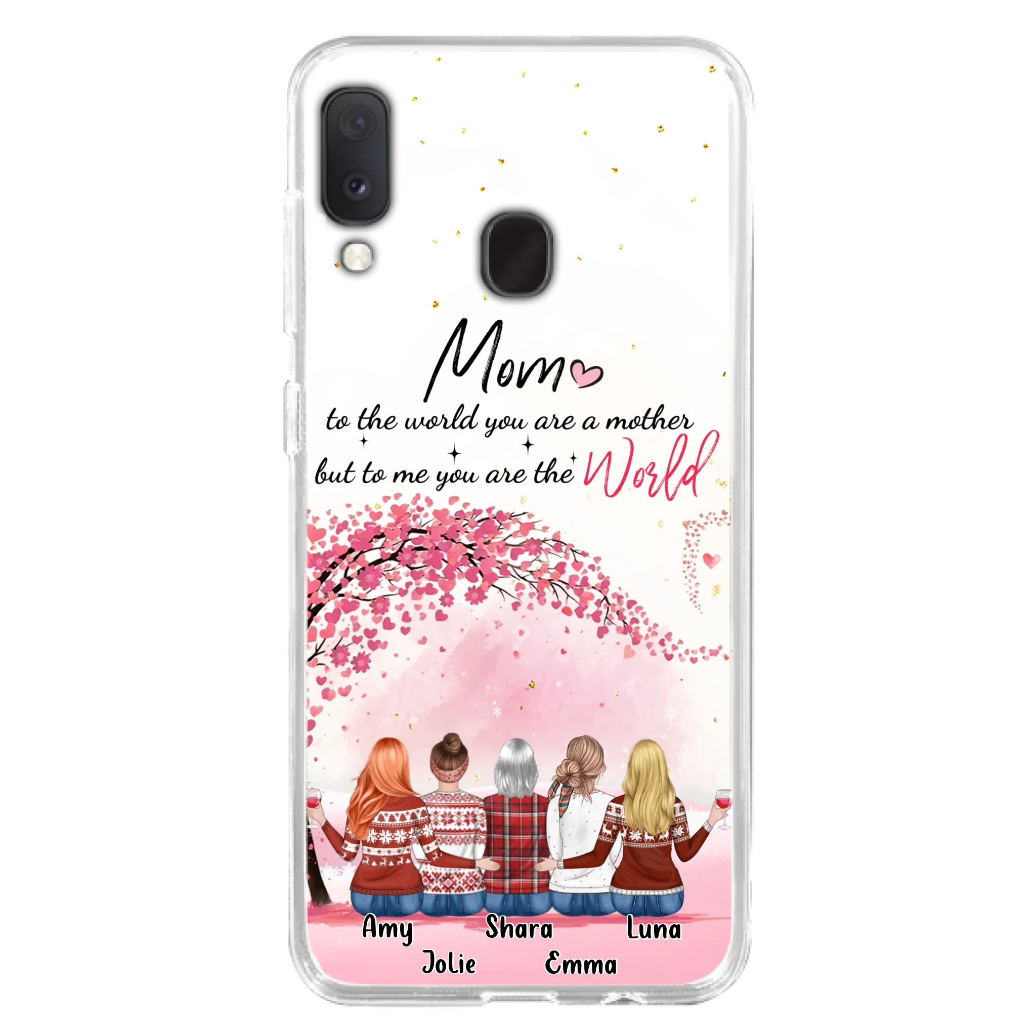 Custom Personalized Mom Phone Case - Mother With Upto 4 Daughters - Gift Idea For Mother's Day From Daughter - To Me You Are The World - Case For iPhone/Samsung