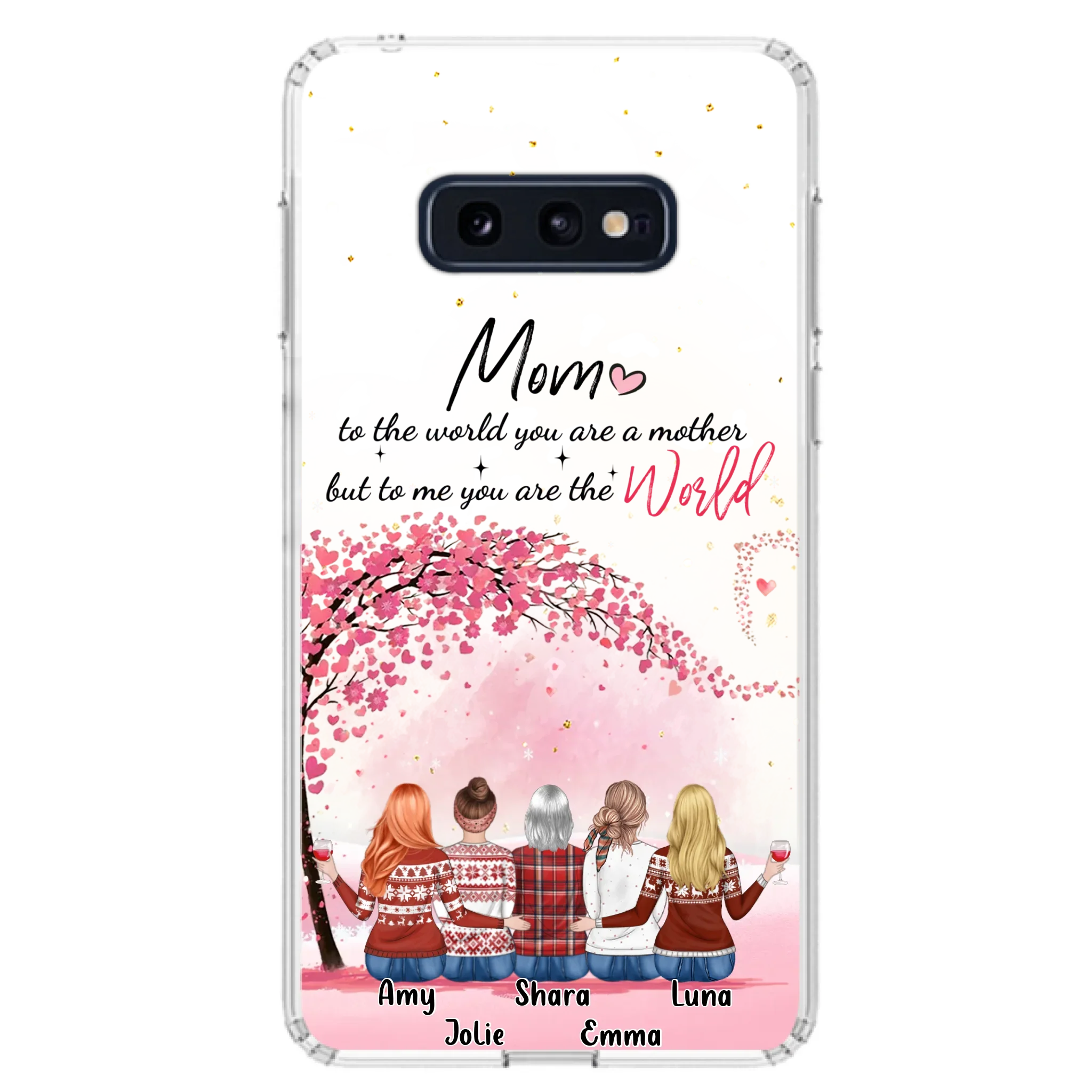 Custom Personalized Mom Phone Case - Mother With Upto 4 Daughters - Gift Idea For Mother's Day From Daughter - To Me You Are The World - Case For iPhone/Samsung
