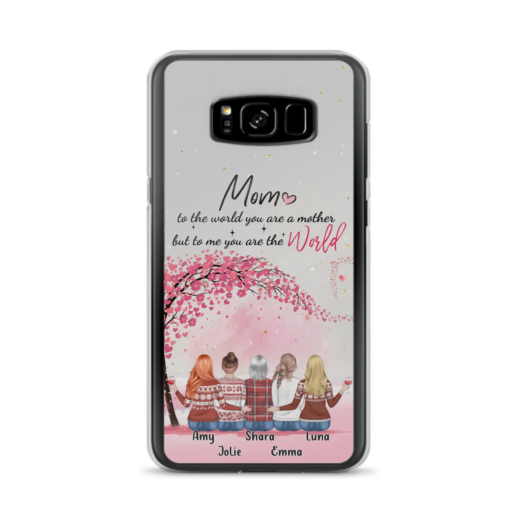 Custom Personalized Mom Phone Case - Mother With Upto 4 Daughters - Gift Idea For Mother's Day From Daughter - To Me You Are The World - Case For iPhone/Samsung