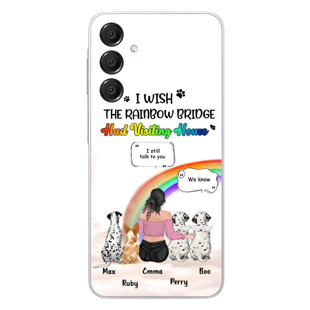 Personalized Pet Mom Phone Case - Upto 4 Pets - Memorial Gift Idea for Dog/Cat Lovers - I Wish The Rainbow Bridge Had Visiting Hours - Case for iPhone/Samsung