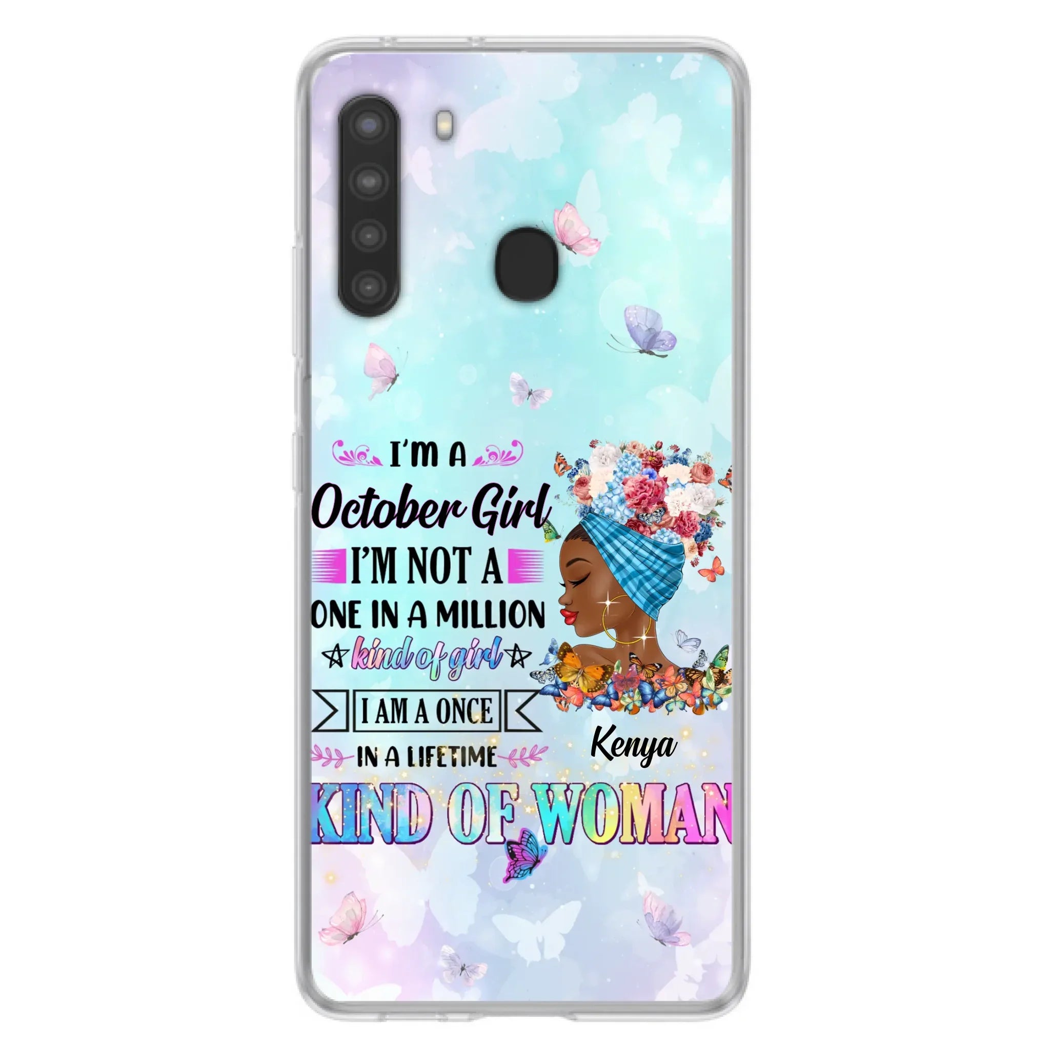 Custom Personalized Birthday Girl Phone Case - Gift Idea For Birthday - I'm A October Girl I'm Not A One In A Million Kind Of Girl - Case For iPhone/Samsung