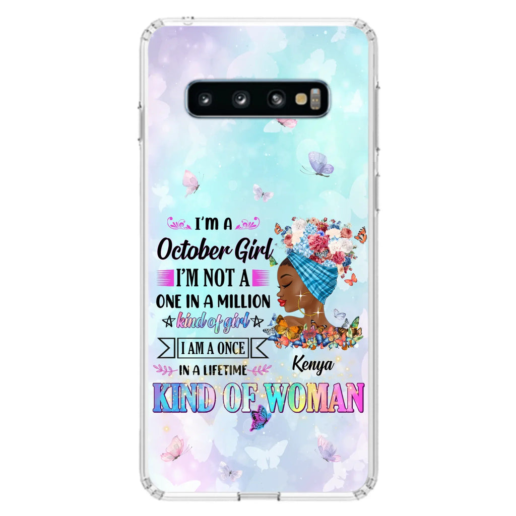 Custom Personalized Birthday Girl Phone Case - Gift Idea For Birthday - I'm A October Girl I'm Not A One In A Million Kind Of Girl - Case For iPhone/Samsung
